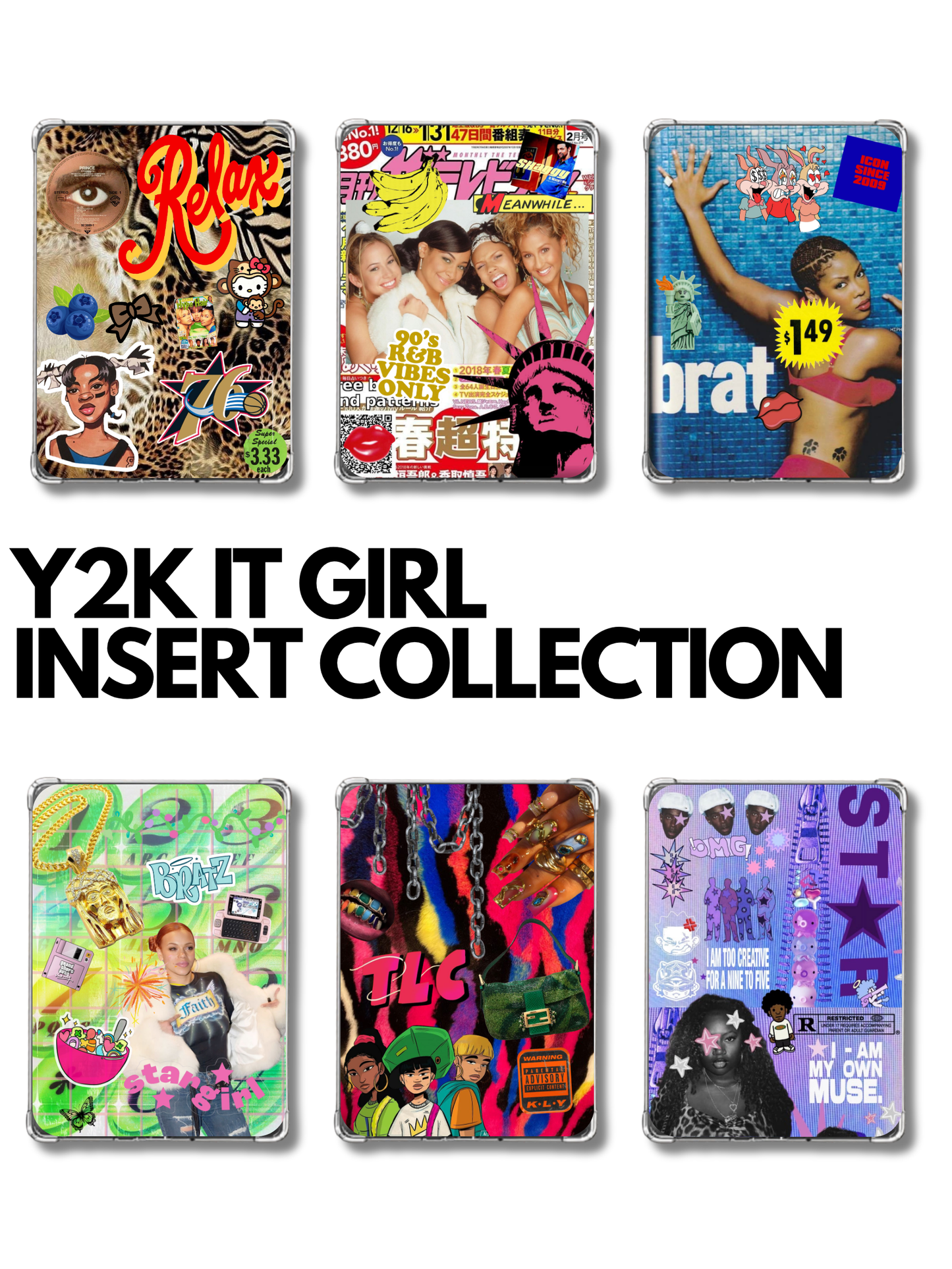 Y2K IT GIRL Insert Collection